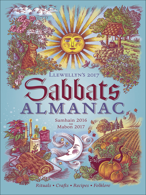 Cover image for Llewellyn's 2017 Sabbats Almanac: Samhain 2016 to Mabon 2017